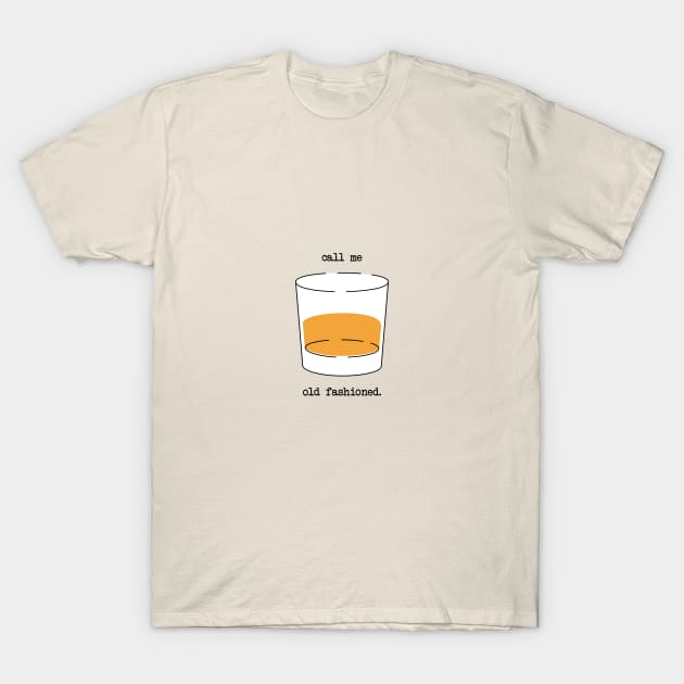 Call Me Old Fashion T-Shirt by stephanieduck